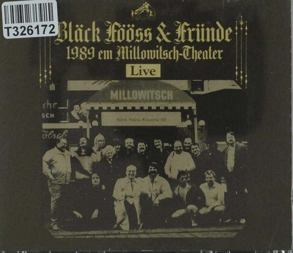 Bläck Fööss: Bläck Fööss &amp; Fründe 1989 Em Millowitsch-Theater Live