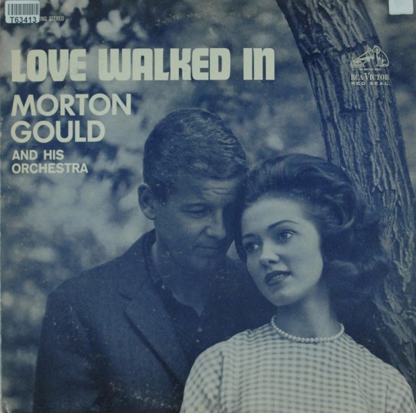 Morton Gould And His Orchestra: Love Walked In