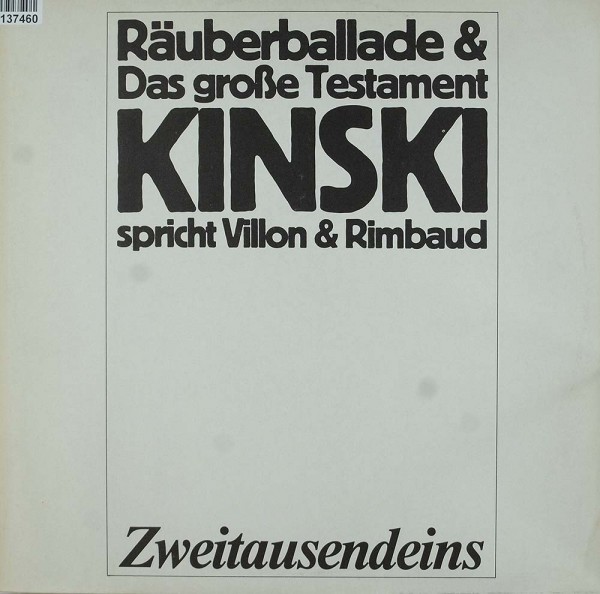 Klaus Kinski: Kinski Spricht Villon Und Rimbaud 3 Räuberballaden &amp; Das