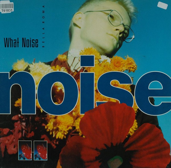What Noise: Bella Roma
