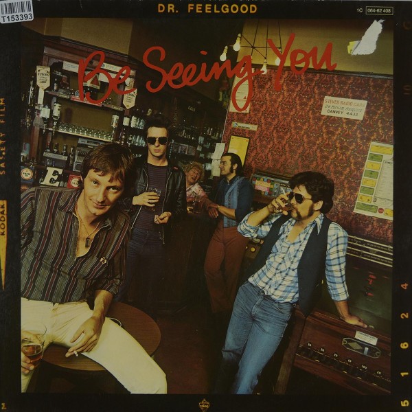 Dr. Feelgood: Be Seeing You