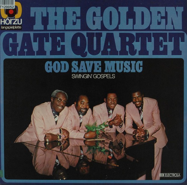The Golden Gate Quartet: God Save Music