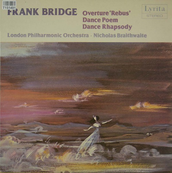 Frank Bridge – The London Philharmonic Orche: Rebus / Dance Poem / Dance Rhapsody