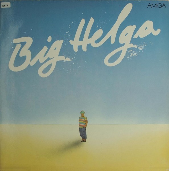 Hahnemann, Helga: Big Helga