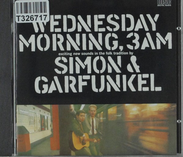 Simon &amp; Garfunkel: Wednesday Morning, 3 A.M.