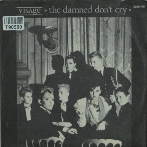 Visage: The Damned Don&#039;t Cry