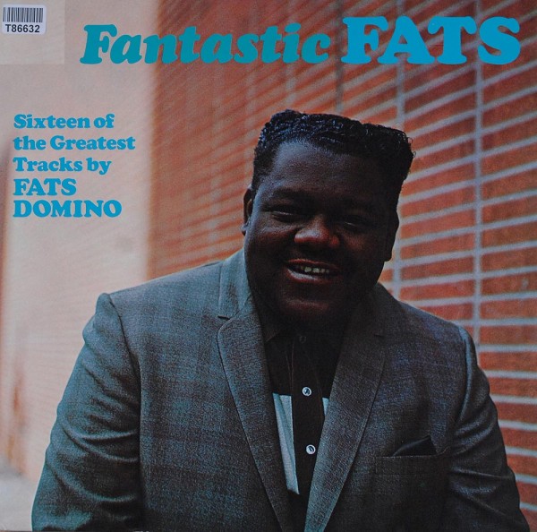 Fats Domino: Fantastic Fats (Sixteen Of The Greatest Tracks By Fats D