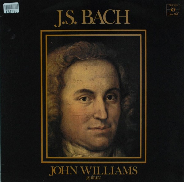 Johann Sebastian Bach - John Williams: John Williams Plays Bach