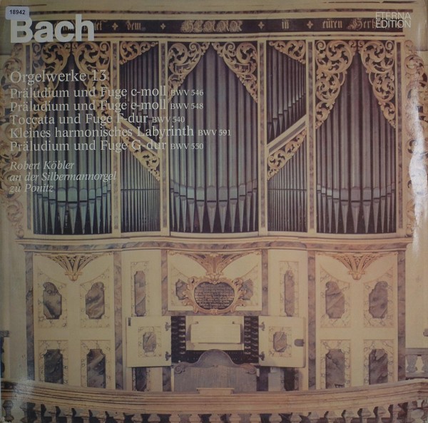 Bach: Orgelwerke 13 (auf Silbermannorgel)