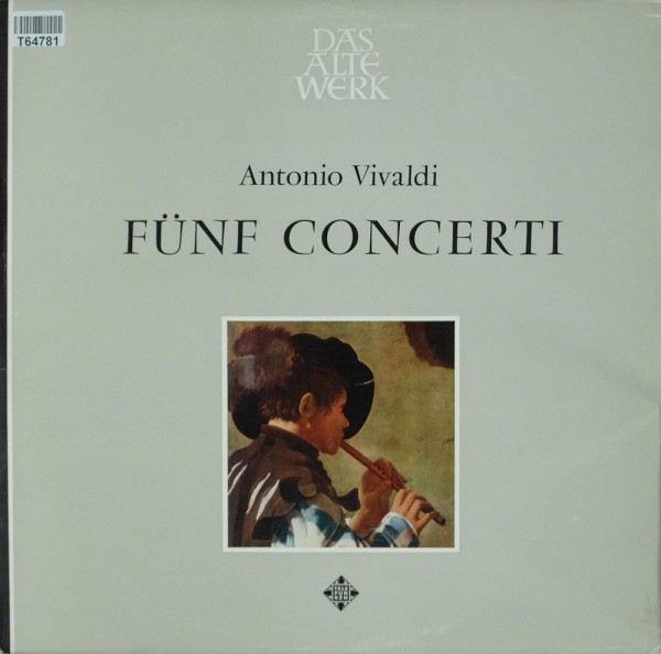Antonio Vivaldi − Anthon Van Der Horst, Gus: Fünf Concerti