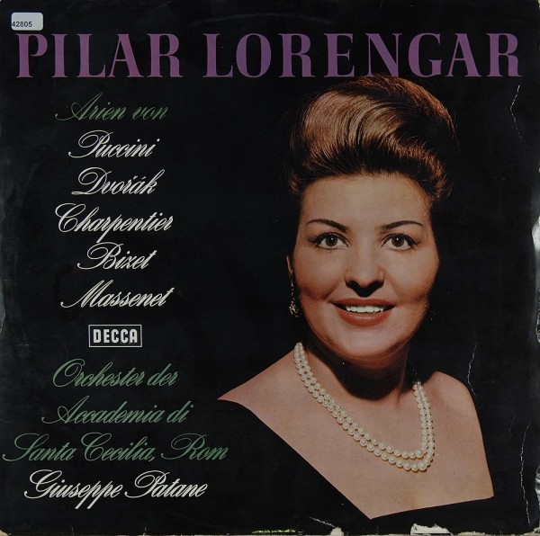 Lorengar, Pilar: Arien von Puccini, Dvorák, Charpentier, Bizet etc.