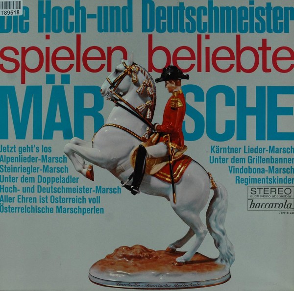 Die Original Hoch- Und Deutschmeister: Die Hoch- Und Deutschmeister Spielen Beliebte Märsche