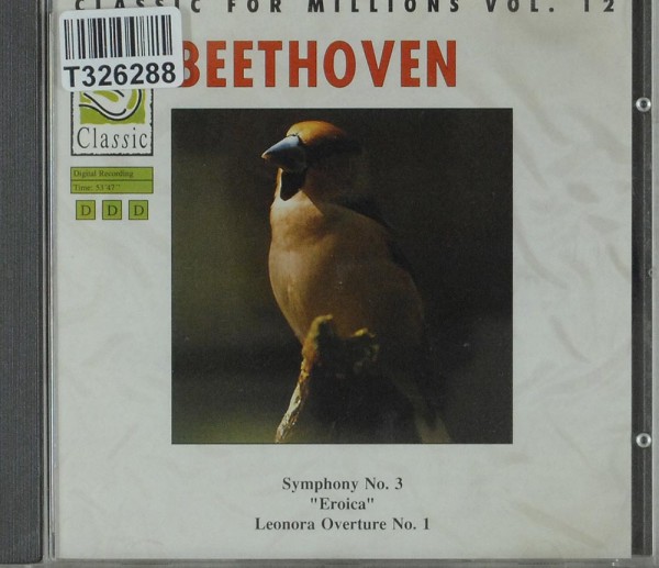 Ludwig van Beethoven: Symphony No. 3 &quot;Eroica&quot; - Leonora Overture No. 1