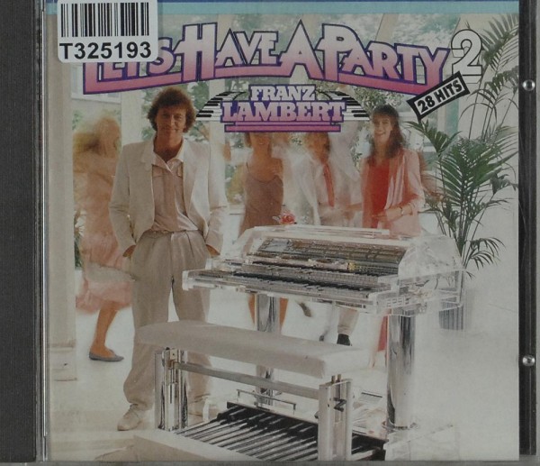 Franz Lambert: Let&#039;s Have A Party 2