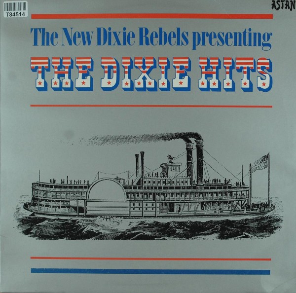 The New Dixie Rebels: The Dixie Hits