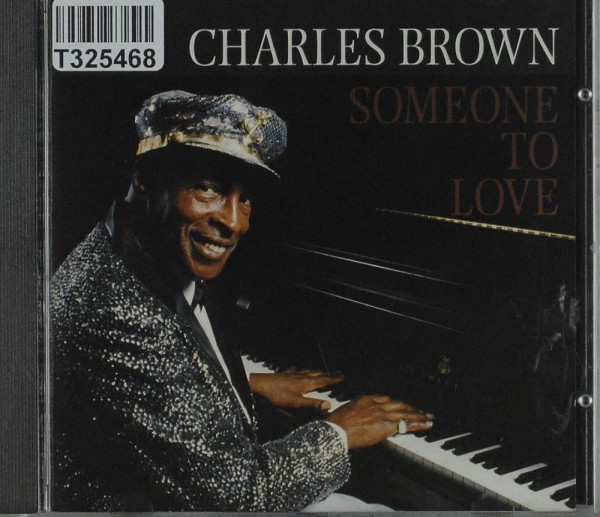 Charles Brown: Someone To Love