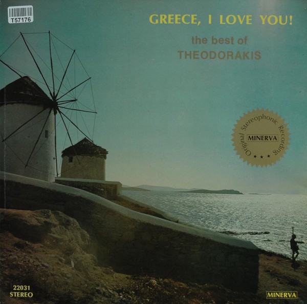 Mikis Theodorakis: Greece, I Love You (The Best Of Theodorakis)