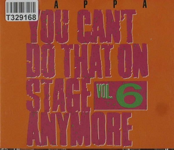 Frank Zappa: You Can&#039;t Do That On Stage Anymore Vol. 6