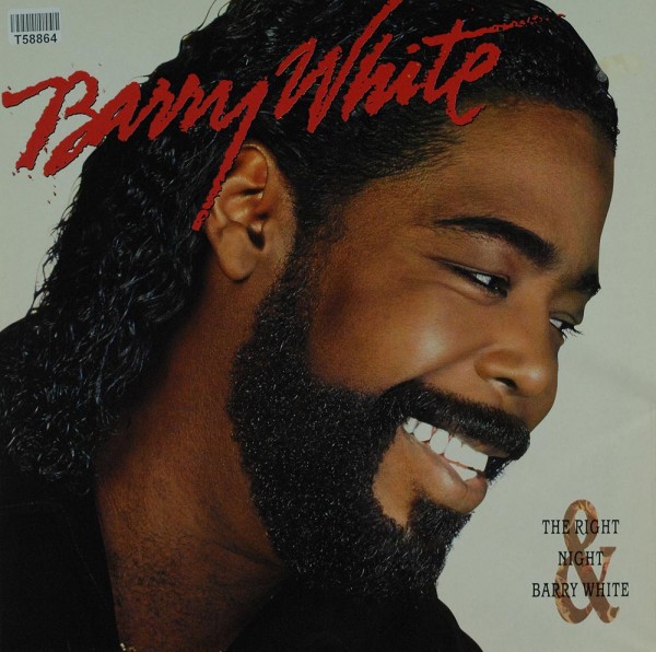 Barry White: The Right Night &amp; Barry White