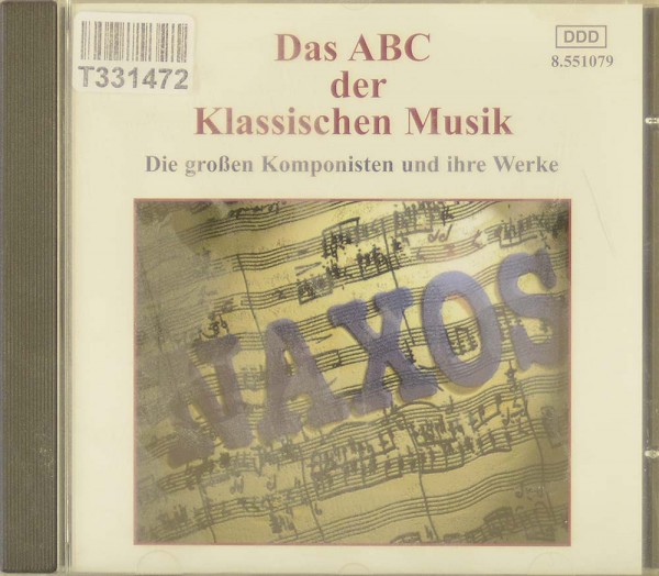 Various: Das ABC Der Klassischen Musik (Die Großen Komponisten Un