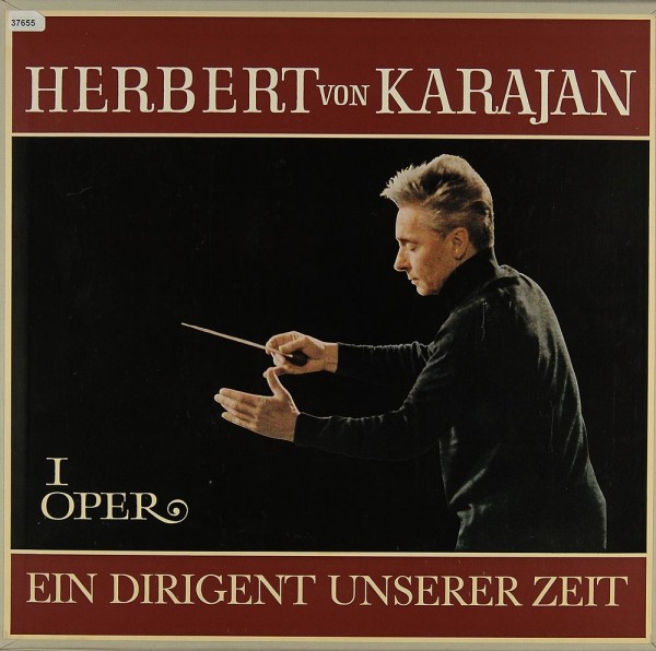 Karajan: Ein Dirigent unserer Zeit