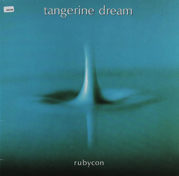 Tangerine Dream: Rubycon