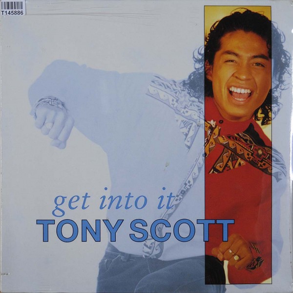 Tony Scott: Get Into It