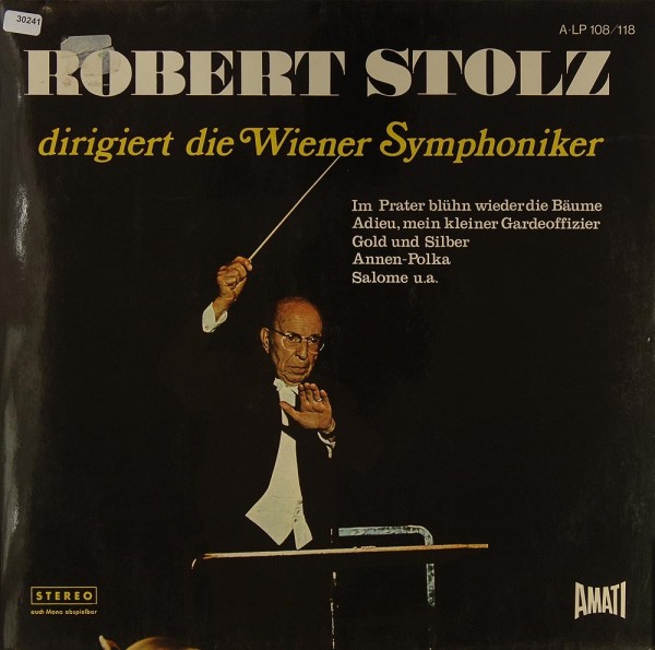 Stolz, Robert: Robert Stolz dirigiert die Wiener Symphoniker