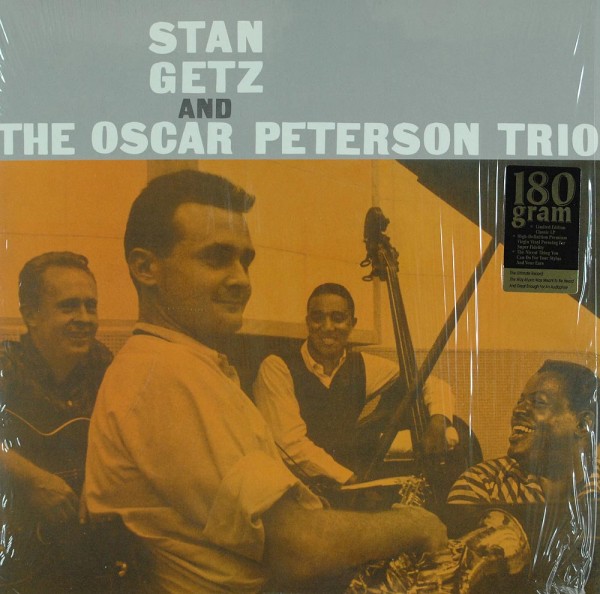 Stan Getz And The Oscar Peterson Trio: Stan Getz And The Oscar Peterson Trio