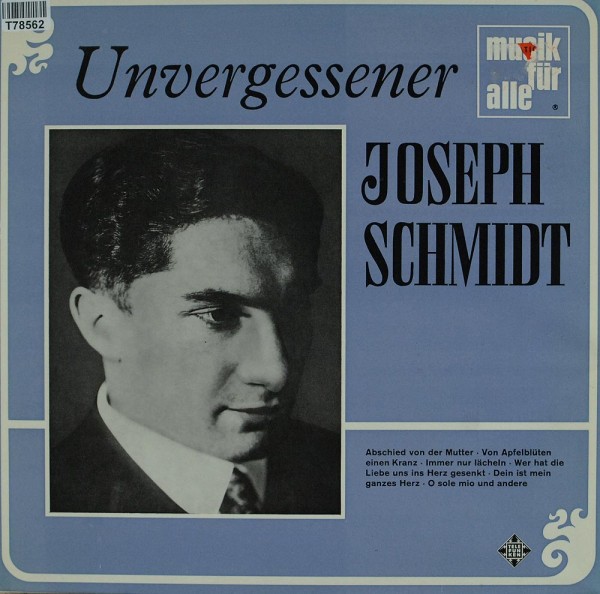 Joseph Schmidt: Unvergessener Joseph Schmidt