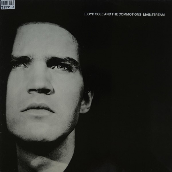 Lloyd Cole &amp; The Commotions: Mainstream