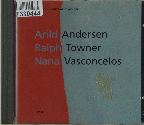 Arild Andersen, Ralph Towner, Naná Vasconcel: If You Look Far Enough