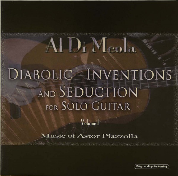 Al Di Meola: Diabolic Inventions And Seduction For Solo Guitar Volume