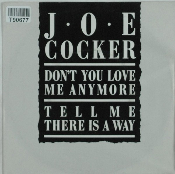 Joe Cocker: Don&#039;t You Love Me Any More / Tell Me There&#039;s A Way