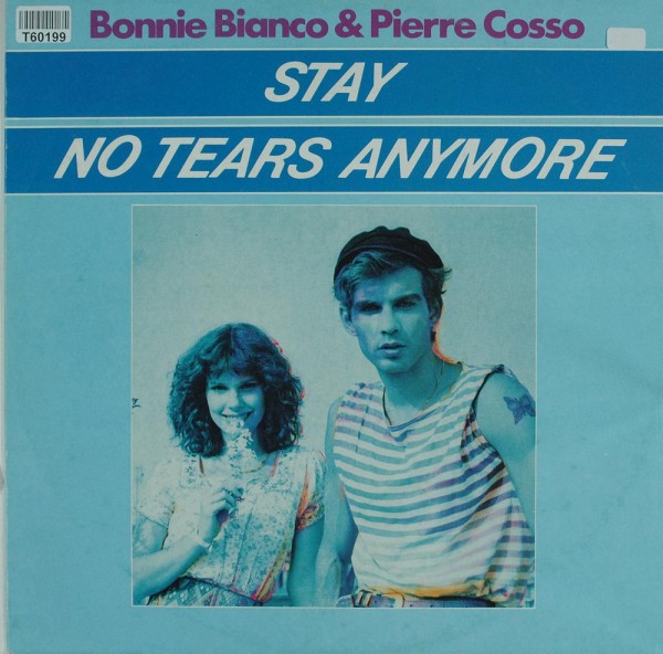 Bonnie Bianco &amp; Pierre Cosso: Stay / No Tears Anymore