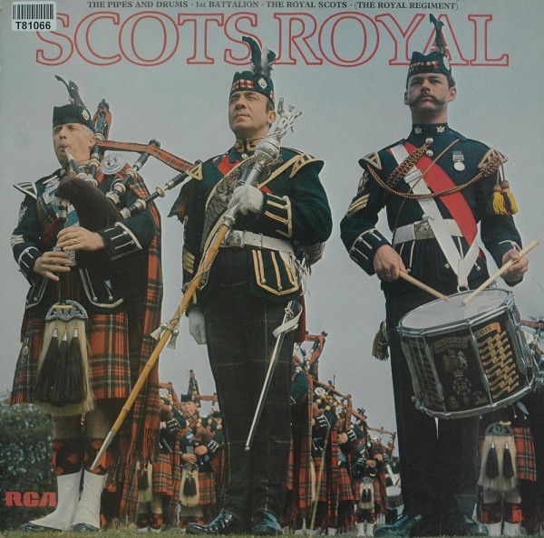 The Royal Scots (The Royal Regiment): The Pipes &amp; Drums 1st Battalion