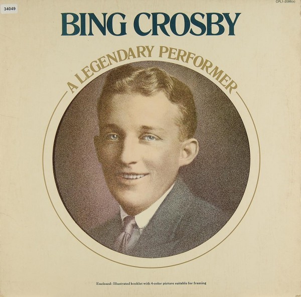Crosby, Bing: Bing Crosby - A Legendary Performer