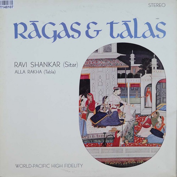 Ravi Shankar, Alla Rakha: Rāgas &amp; Tālas