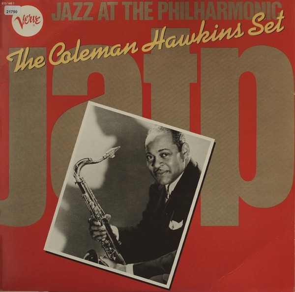 Hawkins, Coleman: Jazz at the Philharmonic - TheColeman Hawkins Set