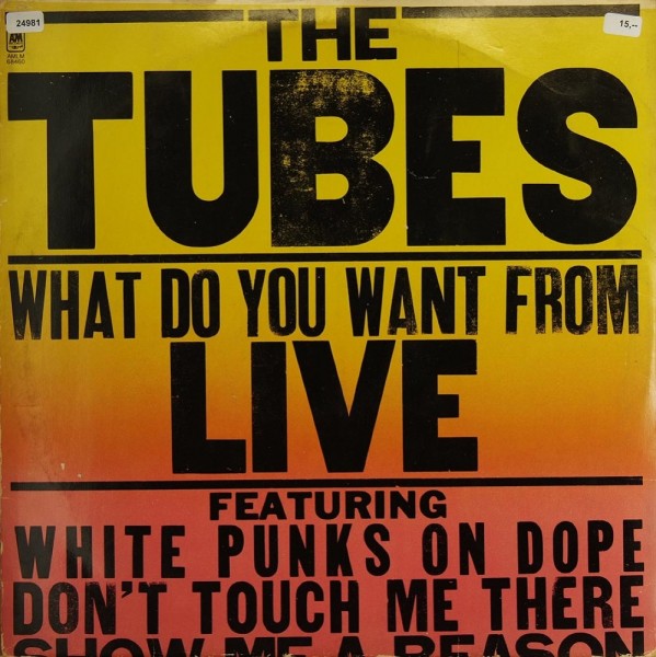 Tubes, The: What do you wanr from Life - Live