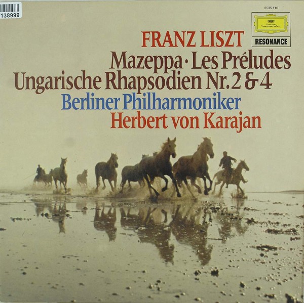 Herbert von Karajan - Franz Liszt - Berliner: Les Preludes : Ungarische Rhapsodien Nr.2 &amp; 4 Mazeppa