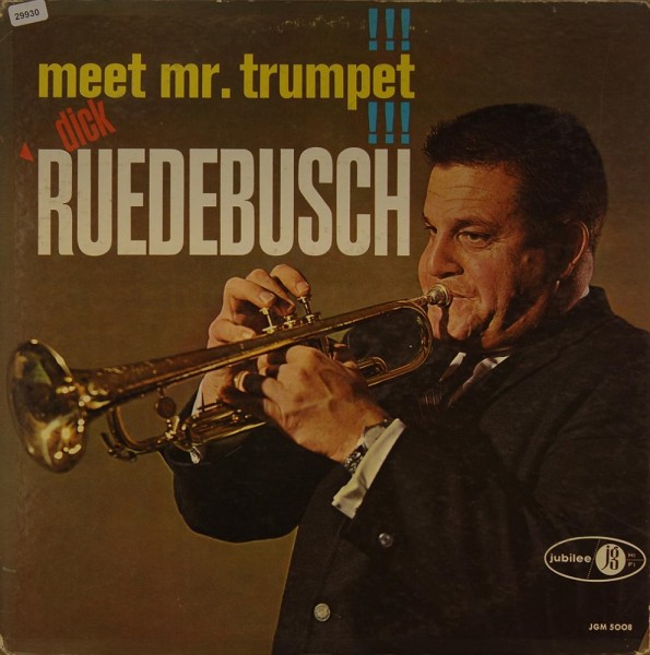 Ruedebusch, Dick: Meet Mr. Trumpet