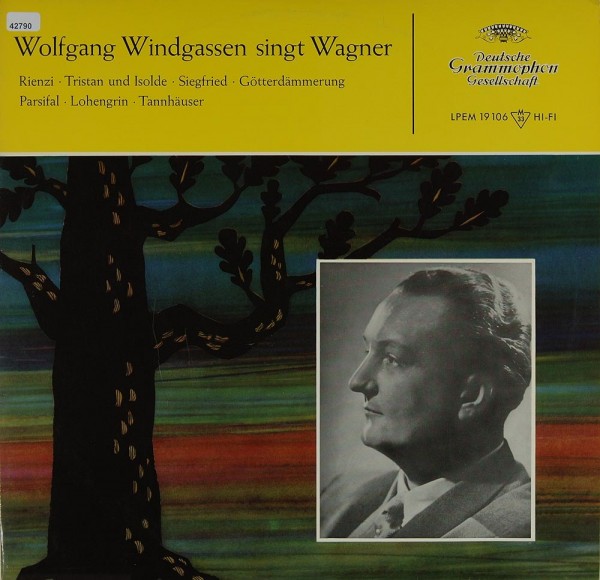 Windgassen, Wolfgang: Wolfgang Windgassen singt Wagner