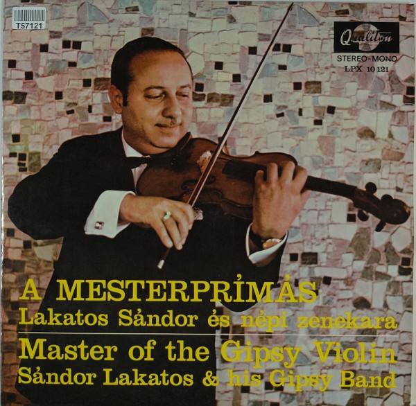 Sándor Lakatos And His Gipsy Band: Master Of The Gipsy Violin