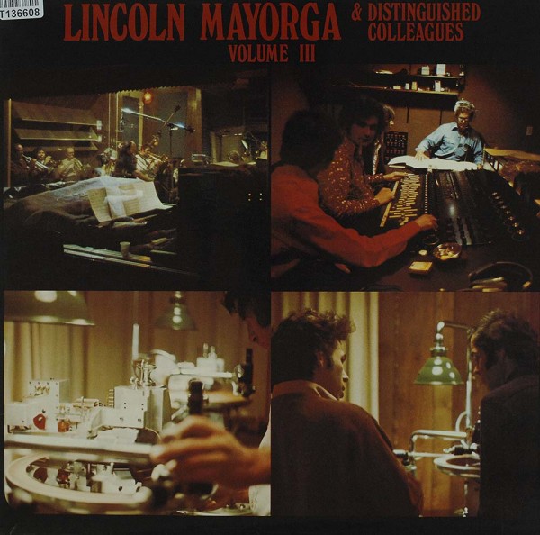 Lincoln Mayorga: Lincoln Mayorga &amp; Distinguished Colleagues - Volume III
