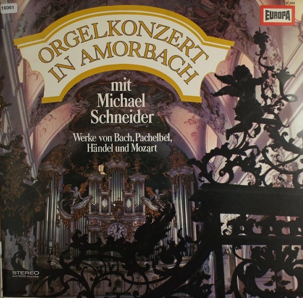 Bach / Pachelbel / Händel / Mozart: Orgelkonzert in Amorbach (mit Michael Schneider)
