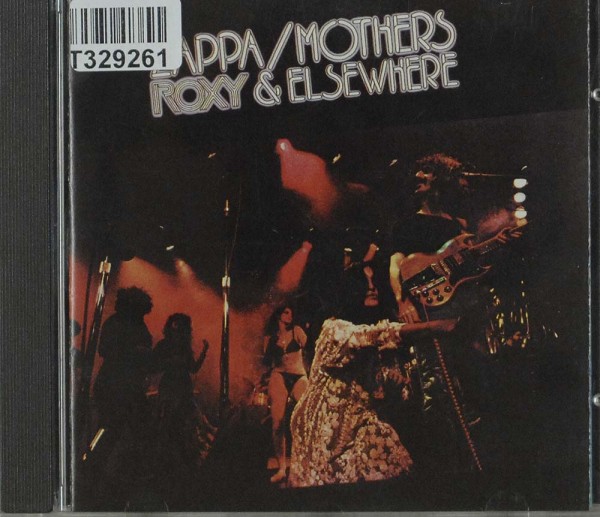 Frank Zappa / The Mothers: Roxy &amp; Elsewhere