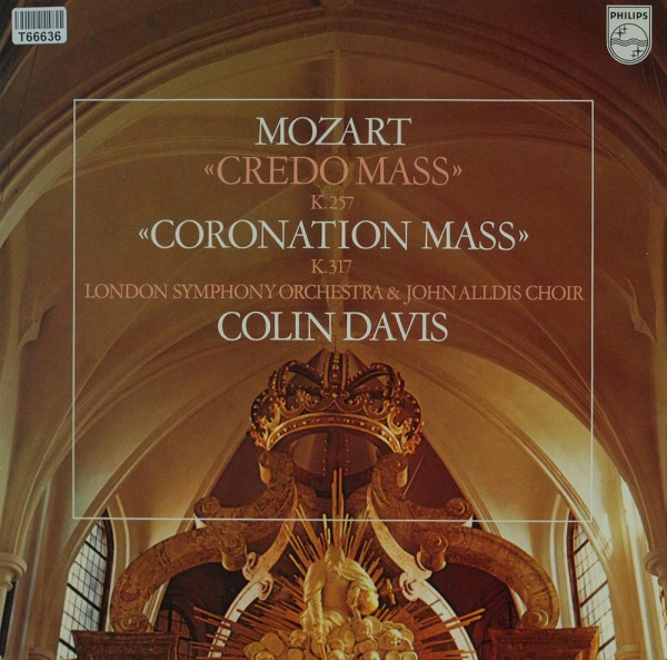 Wolfgang Amadeus Mozart - The London Sympho: « Credo Mass » K.257 « Coronation Mass » K.317