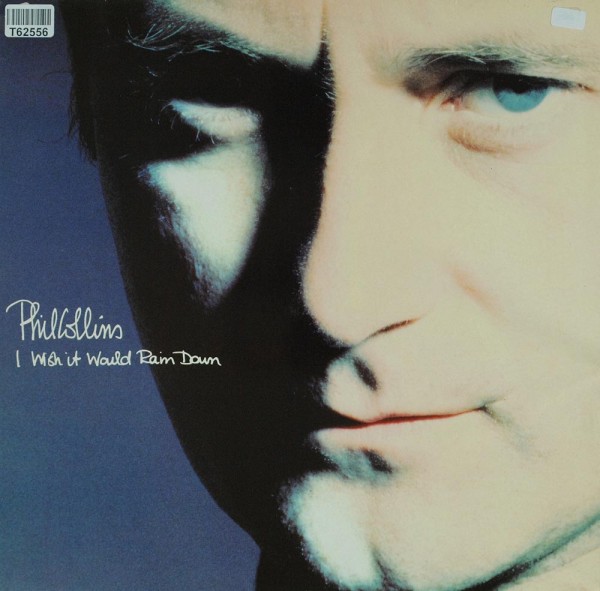 Phil Collins: I Wish It Would Rain Down