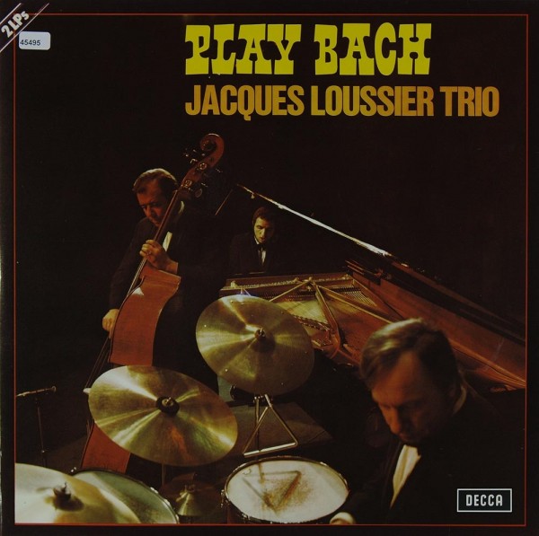 Loussier, Jacques Trio: Play Bach